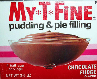 my t fine pudding